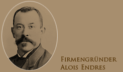 Alois Endres Firmengründer